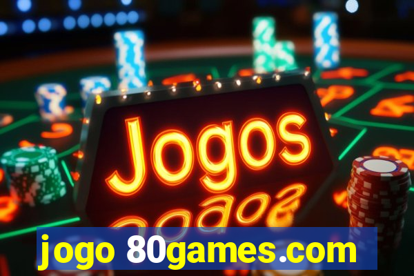 jogo 80games.com